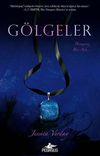 G&ouml;lgeler / G&ouml;lgeler Serisi 1. Kitap