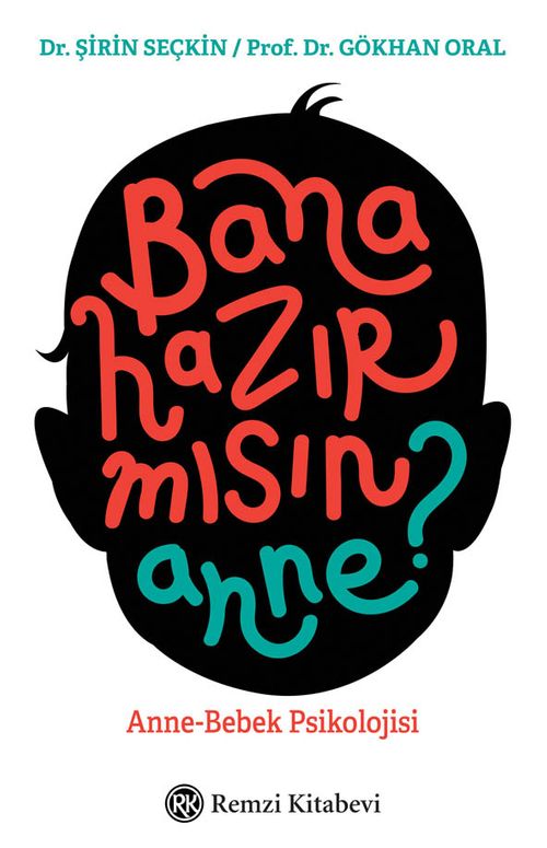 Bana Hazır mısın Anne? & Anne-Bebek Psikolojisi