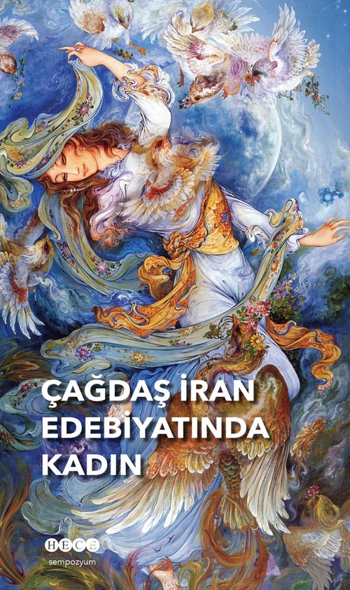 Çağdaş İran Edebiyatında Kadın & Çağdaş İran Sempozumu Düzenleme Kurulu
