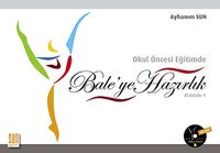 Okul Öncesi Eğitimde Bale'ye Hazırlık El kitabı-1