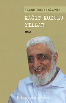 Kağıt Kokulu Yıllar - Hasan Başpehlivan