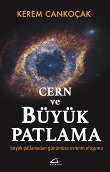 Cern ve Büyük Patlama 