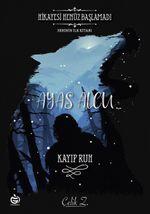 Ayas Alcu & Kayıp Ruh (Serinin İlk Kitabı)