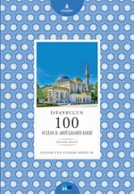 İstanbul'un 100 Sultan II. Abdülhamid Eseri