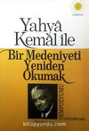 Yahya Kemal ile Bir Medeniyeti Yeniden Okumak (3-F-1)
