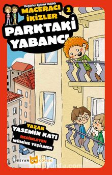 Parktaki Yabancı / Macaracı İkizler 2 - Yasemin Katı