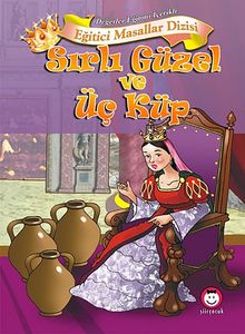 Sırlı Güzel ve Üç küp