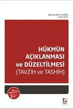 Hükmün Açıklanması ve Düzeltilmesi (Tavzih ve Tashih)