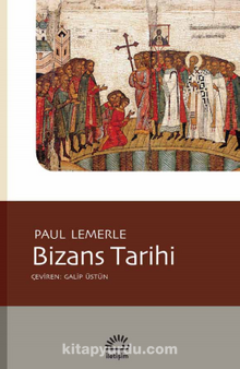 Bizans Tarihi - Paul Lemerle