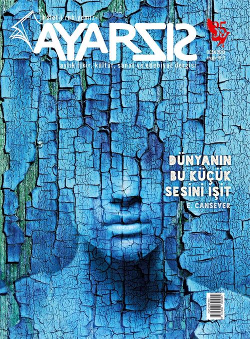Ayarsız Aylık Fikir Kültür Sanat ve Edebiyat Dergisi Sayı:35 Ocak 2019