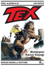 Tex Özel Albüm 32 / Muhteşem Kanun Kaçağı