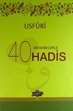 Usfuri Menkıbelerle 40 Hadis (Ciltli)