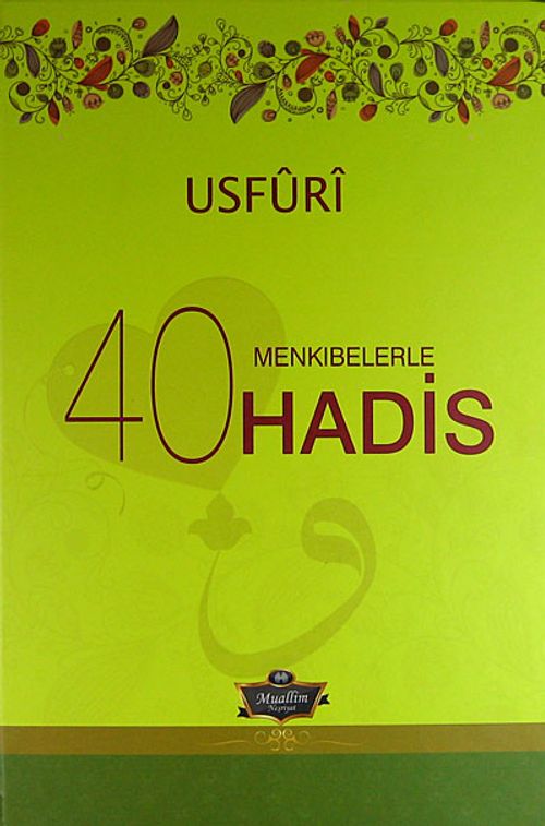 Usfuri Menkıbelerle 40 Hadis (Ciltli)