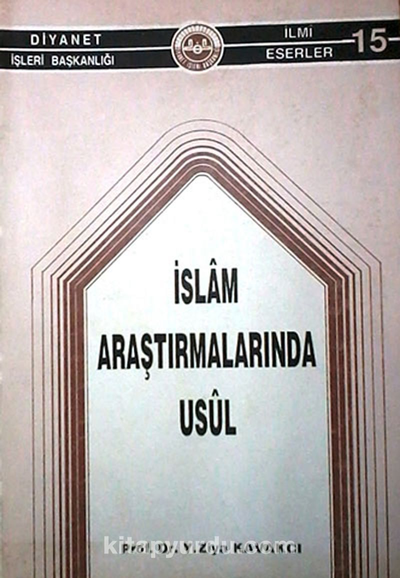 İslam Araştırmalarında Usul (3-B-8)