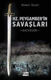Hz. Peygamber'in Savaşları & Gazveler