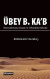 &Uuml;bey B. Ka'b İlmi Şahsiyeti Kıraati ve Tefsirdeki Metodu