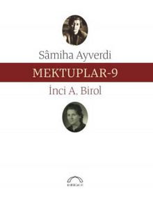 Mektuplar 9 - İnci A. Birol