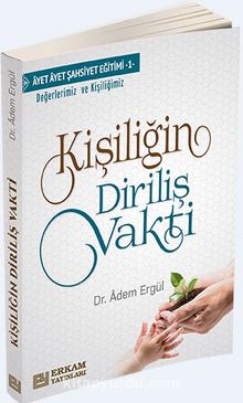 Kişiliğin Diriliş Vakti - Adem Ergül