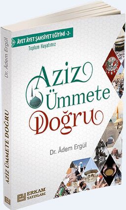 Aziz Ümmete Doğru