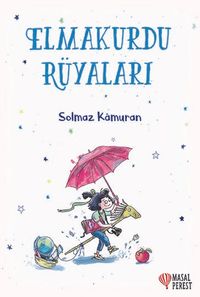 Elmakurdu Rüyaları