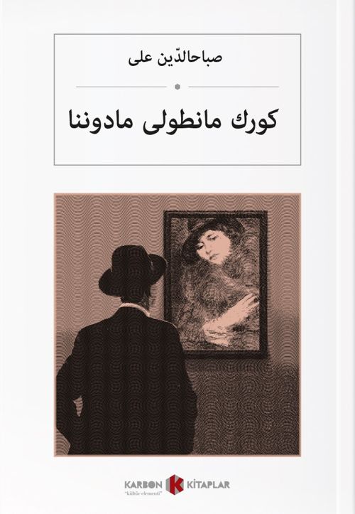 Kürk Mantolu Madonna (Osmanlıca) كورك مانطولی مادوننا 