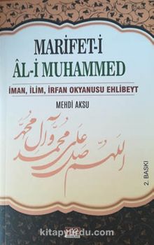 Marifet-i Al-i Muhammed & İman,İlim,İrfan Okyanusu Ehlibeyt
