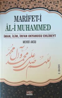 Marifet-i Al-i Muhammed & İman,İlim,İrfan Okyanusu Ehlibeyt