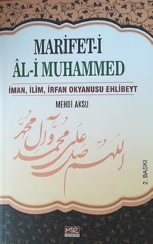 Marifet-i Al-i Muhammed & İman,İlim,İrfan Okyanusu Ehlibeyt