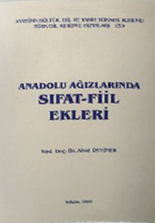 Anadolu Ağızlarında Sıfat-Fiil Ekleri / 14-A-7