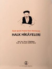 Halk Hikayeleri & Aşık Şevki Halıcı'dan Derlenen