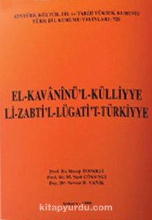 El-Kavaninü'l-Külliyye Li-Zabti'l-Lügati't-Türkiyye
