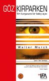 G&ouml;z Kırparken