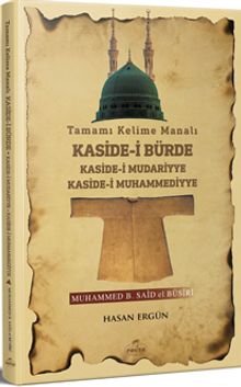 Tamamı Kelime Manalı Kaside-i Bürde Kaside-i Mudariyye Kaside-i Muhammediyye