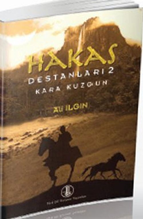 Hakas Destanları 2 & Kara Kuzgun
