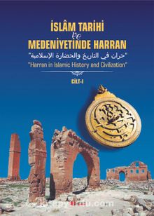 İslam Tarihi Ve Medeniyetinde Harran 1