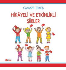 Hikayeli ve Etkinlikli Şiirler