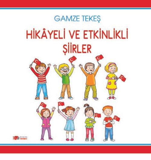 Hikayeli ve Etkinlikli Şiirler