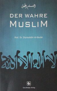 Der Wahre Muslim