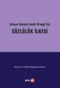 Sözlülük İlkesi (Alman Hukukundaki Örneği ile)