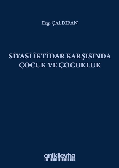 Siyasi İktidar Karşısında Çocuk ve Çocukluk