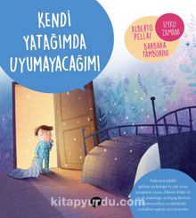 Kendi Yatağımda Uyumayacağım! - Alberto Pellai