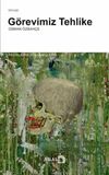 G&ouml;revimiz Tehlike