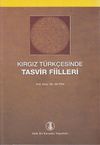 Kırgız T&uuml;rk&ccedil;esinde Tasvir Filleri