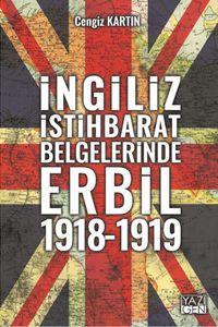İngiliz İstihbarat Raporlarında Erbil (1918-1919)