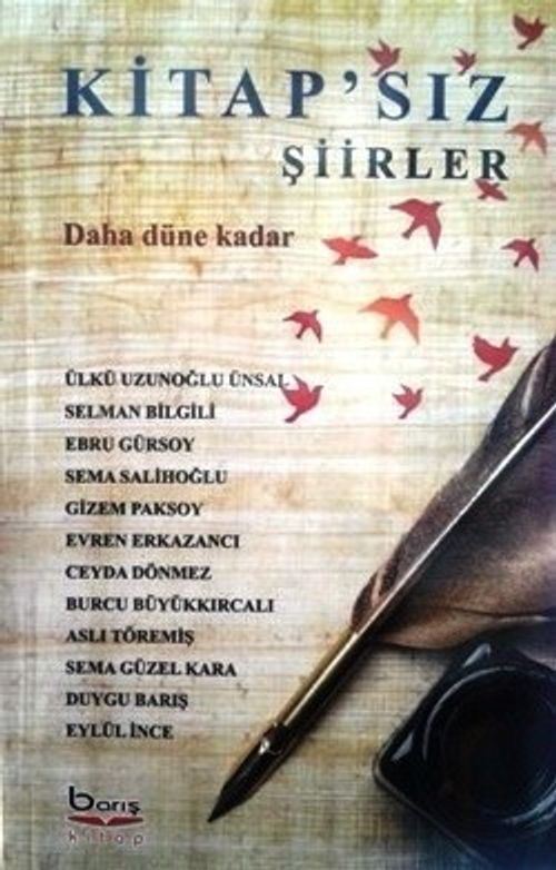 Kitap'sız Şiirler & Daha Düne Kadar 