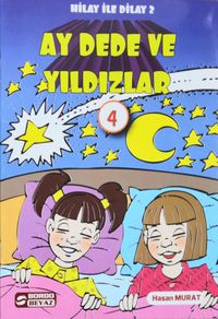 Ay Dede Ve Yıldızlar / Hilay ile Dilay 2