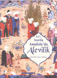 XVI.Asırda Anadolu'da Alevilik