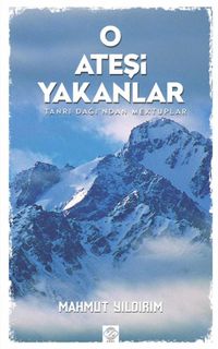 O Ateşi Yakanlar