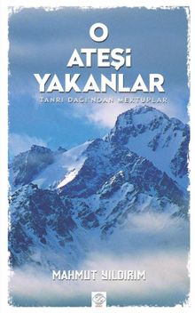 O Ateşi Yakanlar