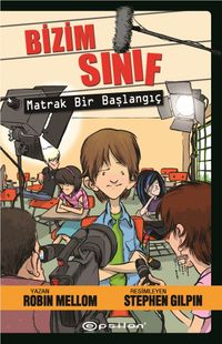 Bizim Sınıf /  Matrak Bir Başlangıç